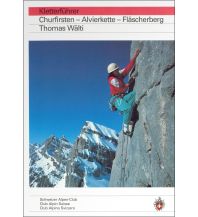 Kletterführer Churfirsten - Alvierkette - Fläscherberg Schweizer Alpin Club