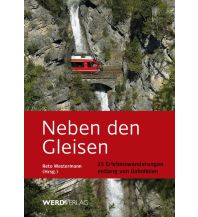 Hiking Guides Neben den Gleisen Weber-Verlag