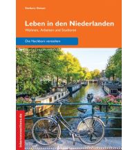 Reiseführer Niederlande Leben in den Niederlanden Interconnections Reisen und Arbeiten Georg Beckmann