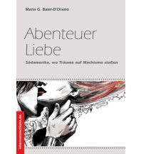 Reiseführer Abenteuer Liebe Interconnections Reisen und Arbeiten Georg Beckmann