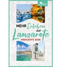 Mehr Erleben auf Lanzarote Unterwegsverlag Manfred Klemann