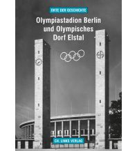 Travel Guides Germany Olympiastadion Berlin und Olympisches Dorf Elstal Christian Links Verlag