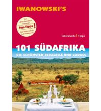 Reiseführer 101 Südafrika - Reiseführer von Iwanowski Iwanowski GmbH. Reisebuchverlag