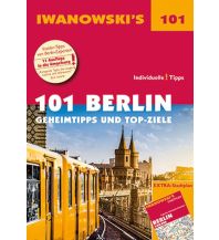 Reiseführer Deutschland 101 Berlin - Reiseführer von Iwanowski Iwanowski GmbH. Reisebuchverlag