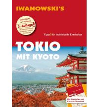 Reiseführer Japan Tokio mit Kyoto - Reiseführer von Iwanowski Iwanowski GmbH. Reisebuchverlag