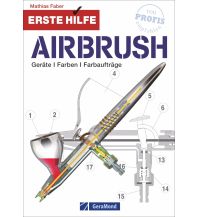 Erste Hilfe Airbrush GeraMond Verlag GmbH