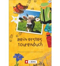 Tourenbücher Mein erstes Tourenbuch Josef Berg Verlag im Bruckmann Verlag