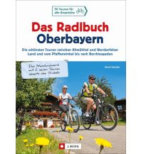 Radführer Deutschland Das Radlbuch Oberbayern Josef Berg Verlag im Bruckmann Verlag