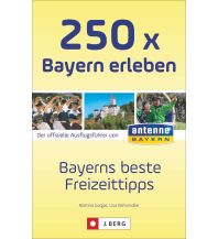 Reiseführer Deutschland 250 x Bayern erleben Josef Berg Verlag im Bruckmann Verlag