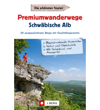 Premiumwanderwege Schwäbische Alb Josef Berg Verlag im Bruckmann Verlag