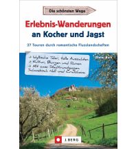 Erlebnis-Wanderungen an Kocher und Jagst Josef Berg Verlag im Bruckmann Verlag