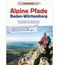 Alpine Pfade Baden-Württemberg Josef Berg Verlag im Bruckmann Verlag
