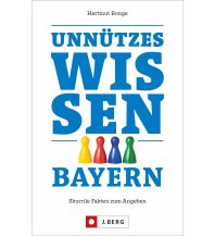 Unnützes Wissen Bayern Josef Berg Verlag im Bruckmann Verlag
