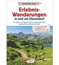 Erlebnis-Wanderungen in und um Oberstdorf Josef Berg Verlag im Bruckmann Verlag