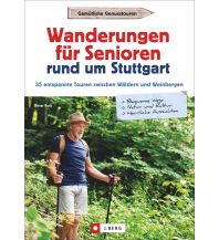 Wanderungen für Senioren rund um Stuttgart Josef Berg Verlag im Bruckmann Verlag
