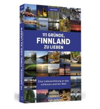 Travel Guides Finland 111 Gründe, Finnland zu lieben Schwarzkopf & Schwarzkopf