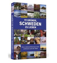 Reiseführer Schweden 111 Gründe, Schweden zu lieben Schwarzkopf & Schwarzkopf