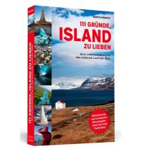 Reiseführer Island 111 Gründe, Island zu lieben Schwarzkopf & Schwarzkopf