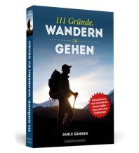 Bergerzählungen 111 Gründe, wandern zu gehen Schwarzkopf & Schwarzkopf