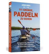 Canoeing 111 Gründe, paddeln zu gehen Schwarzkopf & Schwarzkopf