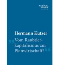 Vom Raubtierkapitalismus zur Planwirtschaft? Plassen