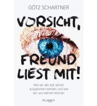 Vorsicht, Freund liest mit! Plassen