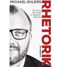 Rhetorik - Die Kunst der Rede im digitalen Zeitalter Plassen