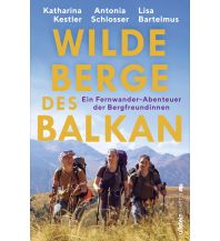 Climbing Stories Wilde Berge des Balkan Ullstein Verlag