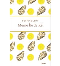 Reiseführer Frankreich Meine Île de Ré Mare Buchverlag