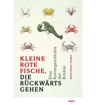 Naturführer »Kleine rote Fische, die rückwärtsgehen« Mare Buchverlag