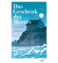 Törnberichte und Erzählungen Das Geschenk des Meeres Mare Buchverlag