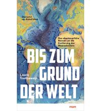 Nautik Bis zum Grund der Welt Mare Buchverlag