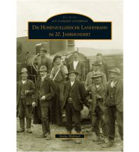 Die Hohenzollerische Landesbahn im 20. Jahrhundert Sutton Verlag GmbH