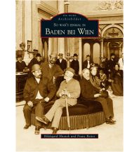 So war's einmal in Baden bei Wien Sutton Verlag GmbH