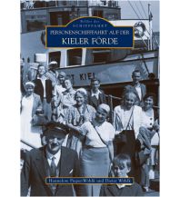 Personenschifffahrt auf der Kieler Förde Sutton Verlag GmbH
