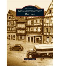 Melanchthonstadt Bretten Sutton Verlag GmbH