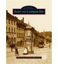 Stadt und Landkreis Hof Sutton Verlag GmbH