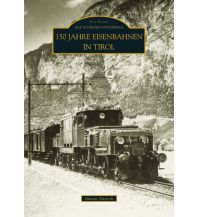 100 Jahre Seilbahnen in Tirol Sutton Verlag GmbH