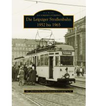 Die Leipziger Straßenbahn Sutton Verlag GmbH