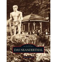 Das Neanderthal Sutton Verlag GmbH