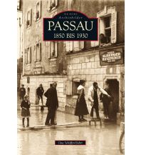 Passau 1850 bis 1930 Sutton Verlag GmbH