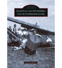 Segelflug am Spitzerberg und Hundsheimer Kogel Sutton Verlag GmbH