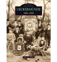 Ueckermünde 1885-1985 Sutton Verlag GmbH