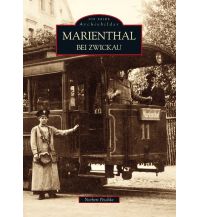Marienthal bei Zwickau Sutton Verlag GmbH