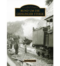Rund um die Geislinger Steige Sutton Verlag GmbH