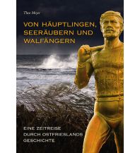 Von Häuptlingen, Seeräubern und Walfängern Sutton Verlag GmbH