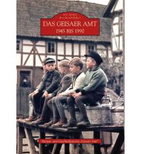 Das Geisaer Amt 1945 bis 1990 Sutton Verlag GmbH