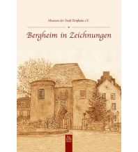 Bergheim in Zeichnungen Sutton Verlag GmbH