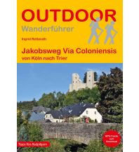Way of St. James / Camino de Santiago Jakobsweg: Via Coloniensis Conrad Stein Verlag