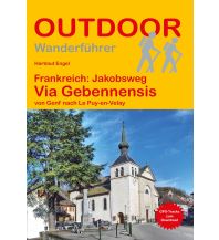 Way of St. James / Camino de Santiago Outdoor Handbuch 281, Jakobsweg: Via Gebennensis Conrad Stein Verlag